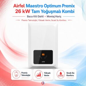 Airfel Maestro Optimum Premix 26 Kw Tam Yoğuşmalı Kombi (Baca Kiti Dahil) (Montaj Hariç) HBCV0000G6T1SW