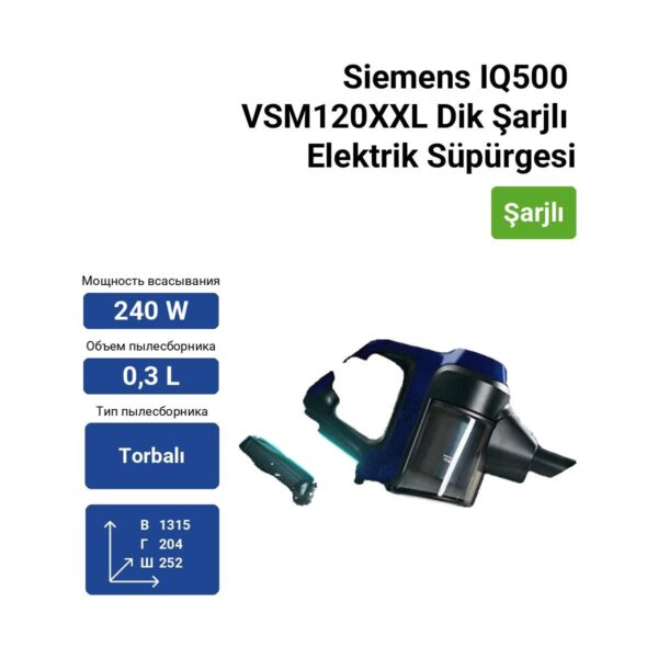 Siemens IQ500 VSM120XXL 10 Yıl Motor Garantili Şarjlı Süpürge 0.3 L Toz Hacmi ile Etkili Temizlik